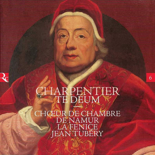 CHOEUR DE CHAMBRE DE NAMUR LA FENICE - JEAN TUNERY - CHARPENTIER TE DEUMCHOEUR DE CHAMBRE DE NAMUR LA FENICE - JEAN TUNERY - CHARPENTIER TE DEUM.jpg